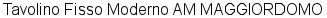 Tavolino Fisso Moderno AM MAGGIORDOMO